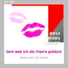 Rolf Hans Müller - Gern hab ich die Frau'n geküsst - Single